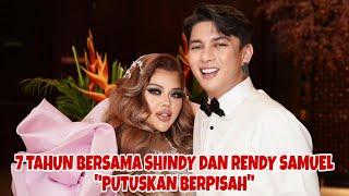 TERUPDATE 7 TAHUN BERUMAH TANGGA SHINDY SAMUEL DAN RENDY SAMUEL PUTUSKAN BERPISAH