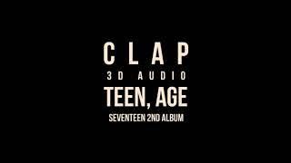 SEVENTEEN - 박수 Clap 3D Audio *use earphones*