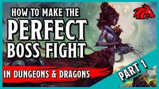 How to Make Epic Boss Fights in D&D  Part 1