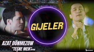 AZAT DÖNMEZOW & TESHNE MEN group - Gijeler Cover Video Bayram Taganow 2024