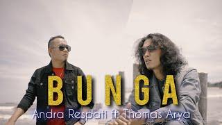 BUNGA - Thomas Arya ft. Andra Respati Official Music Video