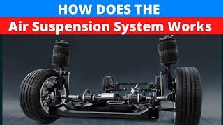 How Does Air Suspension System Works  Explained in detail