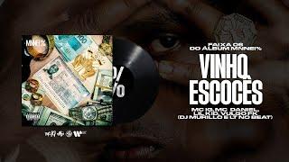 MC IG MC DANIEL VULGO FK E LIL KID - VINHO ESCOCÊS DJS MURILO E LT FAIXA 6 MNNEI %