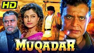 Muqadar HD Bollywood Hindi Action Movie  Mithun Chakraborty Ayesha Jhulka Simran