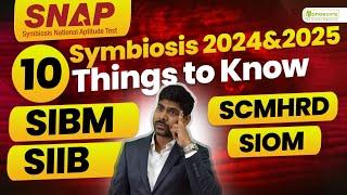 SNAP Symbiosis 2024 & 25 Exam 10 Things To Know  Target Symbiosis - SIBM  SIIB  SCMHRD  SIOM