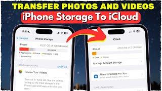 Transfer Photos and Videos from iPhone to iCloud Tutorial 2024