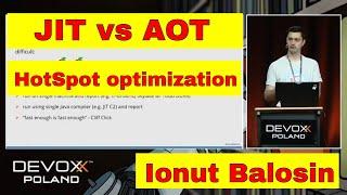 Runtime vs  compile time JIT vs  AOT optimizations in Java and C++ - Ionut Balosin