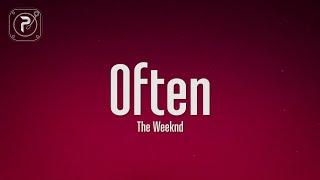 The Weeknd - Often Lyrics