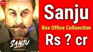 New SANJU Box Office Collection  Sanju Full Movie box office collection 2018