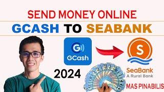 SEND MONEY GCASH TO SEABANK ONLINE  MAS PINABILIS  TAGALOG TIPS 2024