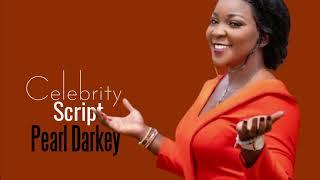 Full interview with Pearl Darkey-Celebrity Script