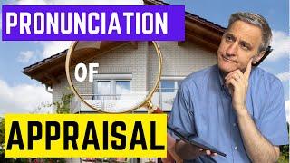How to Pronounce Appraisal - Master English Pronunciation