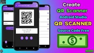 How to Make a QR Code Scanner & Generate App Android  Android Studio Project Tutorial For Beginners