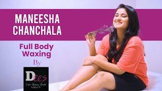 Maneesha Chanchala  Full Body Waxing  Dees Hair Beauty and Bridal Salon