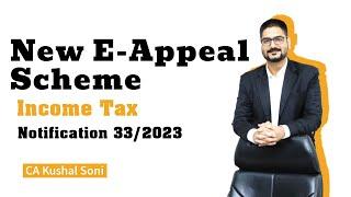 New E-Appeal Scheme 2023 of Income Tax  by CA Kushal Soni