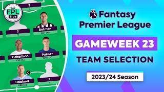 FPL GW23 TEAM SELECTION  Will Haaland Start?  Gameweek 23  Fantasy Premier League 202324 Tips