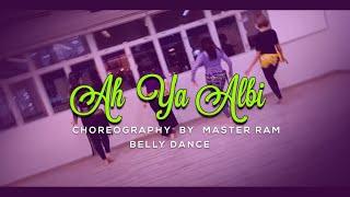 Ah Ya Albi  Belly Dance  Choreography by Master Ram #RawStudios #MasterRam #ahyaalbi #bellydance