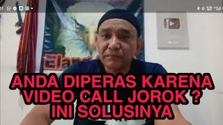 Anda diperas karena Video Call jorok ? Ini solusinya