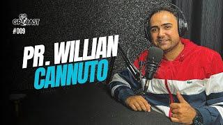 GPCAST  PR. WILLIAN CANUTTO #009