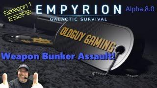 Empyrion Galactic Survival Alpha 8  Season 1  E52P2  Weapon Bunker Assault