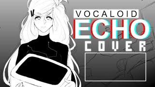 Vocaloid - ECHO Vocal Cover  Remix【Meltberry】