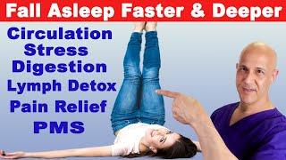 Legs on Wall Pose Before Bed...Fall ASLEEP Faster & Deeper + More  Dr. Mandell