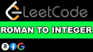 Leetcode Roman to Integer  Python