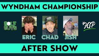 Wyndham Championship AFTER SHOW