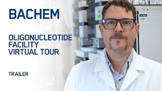 Bachem Oligonucleotide facility tour - Trailer