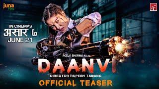 Daanvi  Nepali Movie Teaser  Pooja Sharma Kunsang Bomjan   Rupesh Tamang