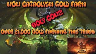 WoW Cataclysm Gold Farm Over 21000 Gold Farming This Trash