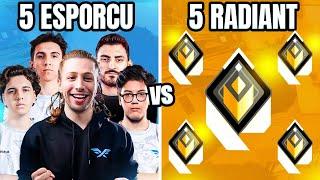 5 ESPORCU vs 5 RADİANT Valorant