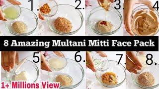 8 Multani Mitti face pack for glowing healthy Skin.  Multani Mitti Face Pack.