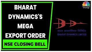 Bharat Dynamics Higher In Trade As It Bags $255 Million Export Order  NSE Closing Bell  CNBC-TV18