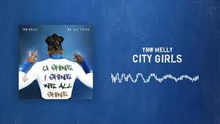 YNW Melly - City Girls Official Audio
