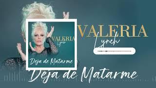 VALERIA LYNCH - Deja de matarme Audio oficial