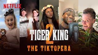 Tiger King 2 The TikTopera  Netflix