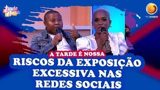 Quais são os riscos da exposição excessiva nas Redes Sociais  A tarde é nossa TV ZIMBO