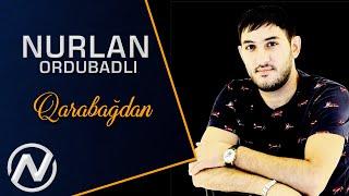 Nurlan Ordubadli Qarabagdan 2020 Official Audio