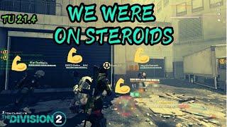 We were on Steroids I The Division 2 Dark Zone I TU 21.4