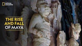 The Rise and Fall of Maya  Lost World of the Maya  Full Episode  S1-E1  National Geographic