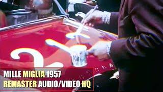 HQ 1957 Mille Miglia Brescia-Roma Italy 11-12 May REMASTER AUDIOVIDEO