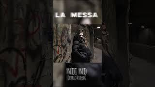 𝓝𝓸𝓲 𝓝𝓸 il nuovo brano de LA MESSA è ovunque  #timerecords #lamessa