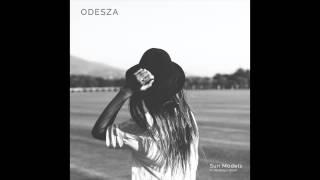 ODESZA - Sun Models feat. Madelyn Grant