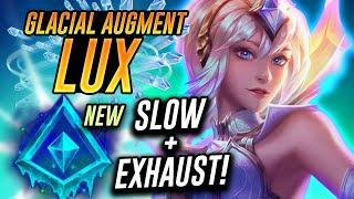 NEW Glacial Augment is OP on Lux AOE Slow and Exhaust