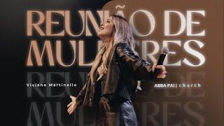 Reunião de Mulheres - 19h30  Abba Pai Church