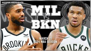 Milwaukee Bucks vs Brooklyn Nets Full Game Highlights  Mar 21  2024 NBA Season