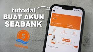 Cara Buka Rekening SeaBank - Daftar Akun SeaBank Terbaru