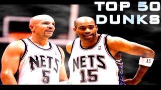 TOP 50 Jason KIDD to Vince CARTER DUNKS