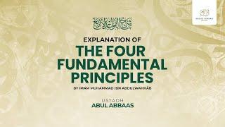 Explanation of Al-Qawaaid al-Arbaa The Four Principles - Ustadh Abul Abbaas